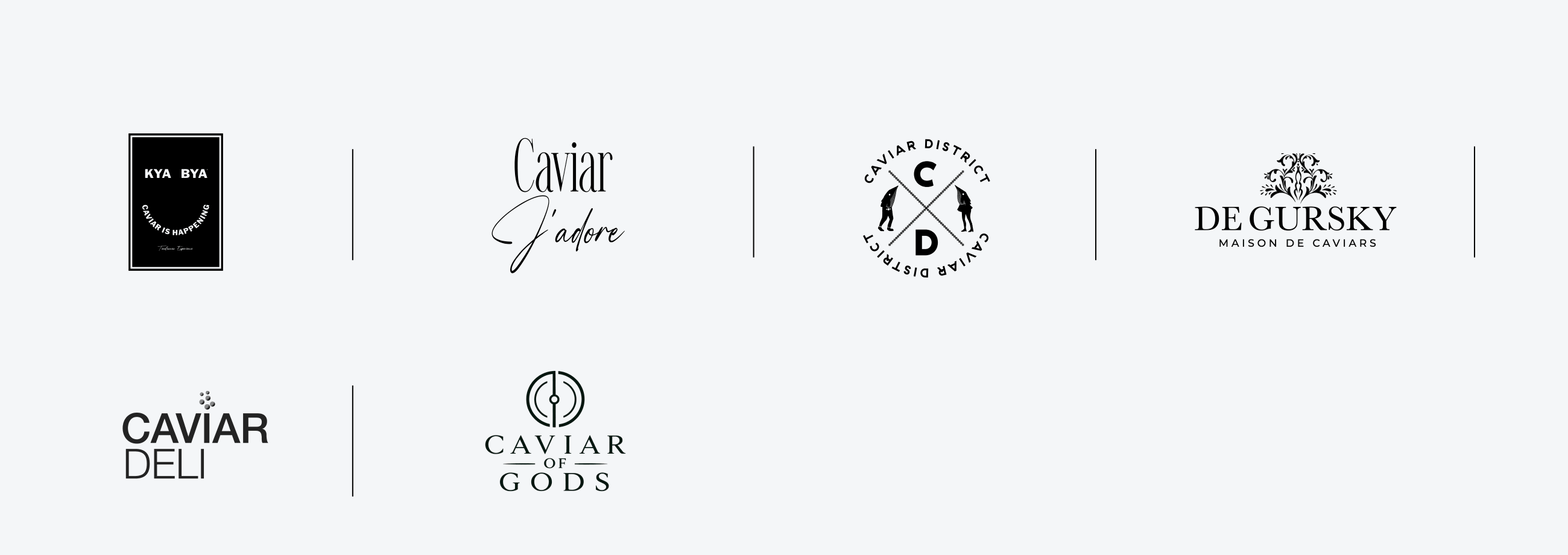 KYA BYA, Caviar J’adore, Caviar District, De Gursky, Caviar Deli and Caviar of Gods